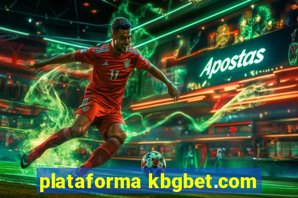 plataforma kbgbet.com